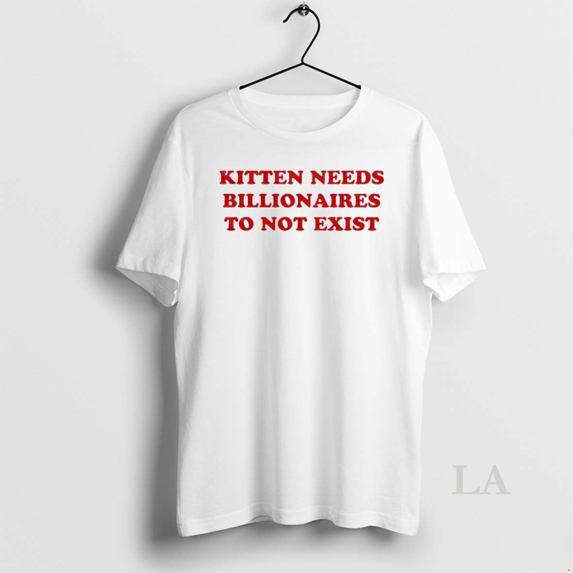 Original Kitten Needs Billionaires Not Exist Circle T-Shirts, Hoodie, Sweatshirt - T-Shirt, Sweatshirt, Hoodie
