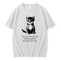 Original Kitten Thinks Of Nothing But Murder All Day White Tshirts Jpg Unisex T-shirt, Sweatshirt, Hoodie, Long Sleeve Tee - T-Shirt, Sweatshirt, Hoodie
