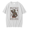 Original Knights Dost Thou Even Care Tshirts Jpg Unisex T-shirt, Sweatshirt, Hoodie, Long Sleeve Tee - T-Shirt, Sweatshirt, Hoodie