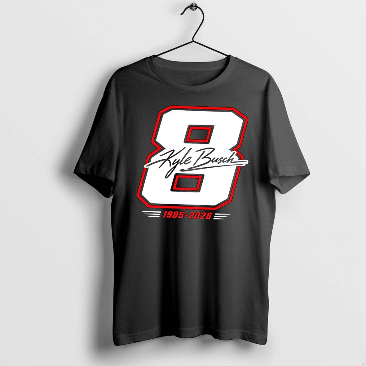 Original Kyle Busch Number 8 Nascar Career Tribute 1985 2026 Black Tshirts Jpg Unisex T-shirt, Sweatshirt, Hoodie, Long Sleeve Tee - T-Shirt, Sweatshirt, Hoodie