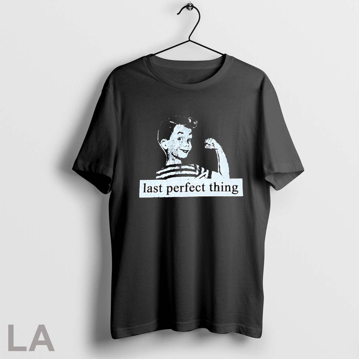 Original Last Perfect Thing Unisex T-shirt, Sweatshirt, Hoodie, Long Sleeve Tee - T-Shirt, Sweatshirt, Hoodie
