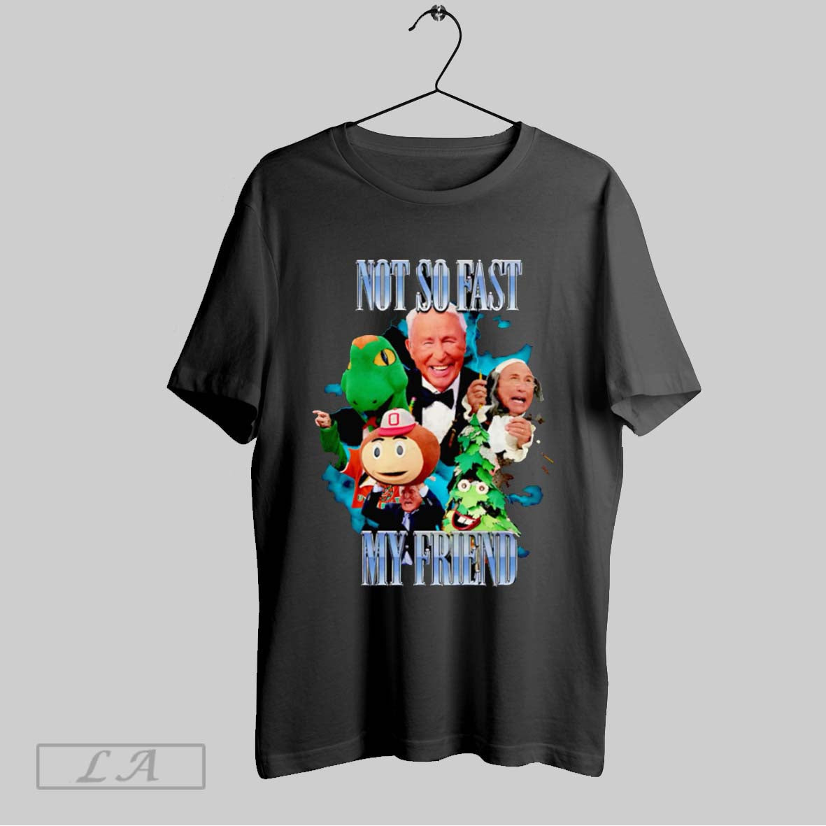 Original Lee Corso Not So Fast My Friend Mascot Unisex T-shirt, Sweatshirt, Hoodie, Long Sleeve Tee - T-Shirt, Sweatshirt, Hoodie