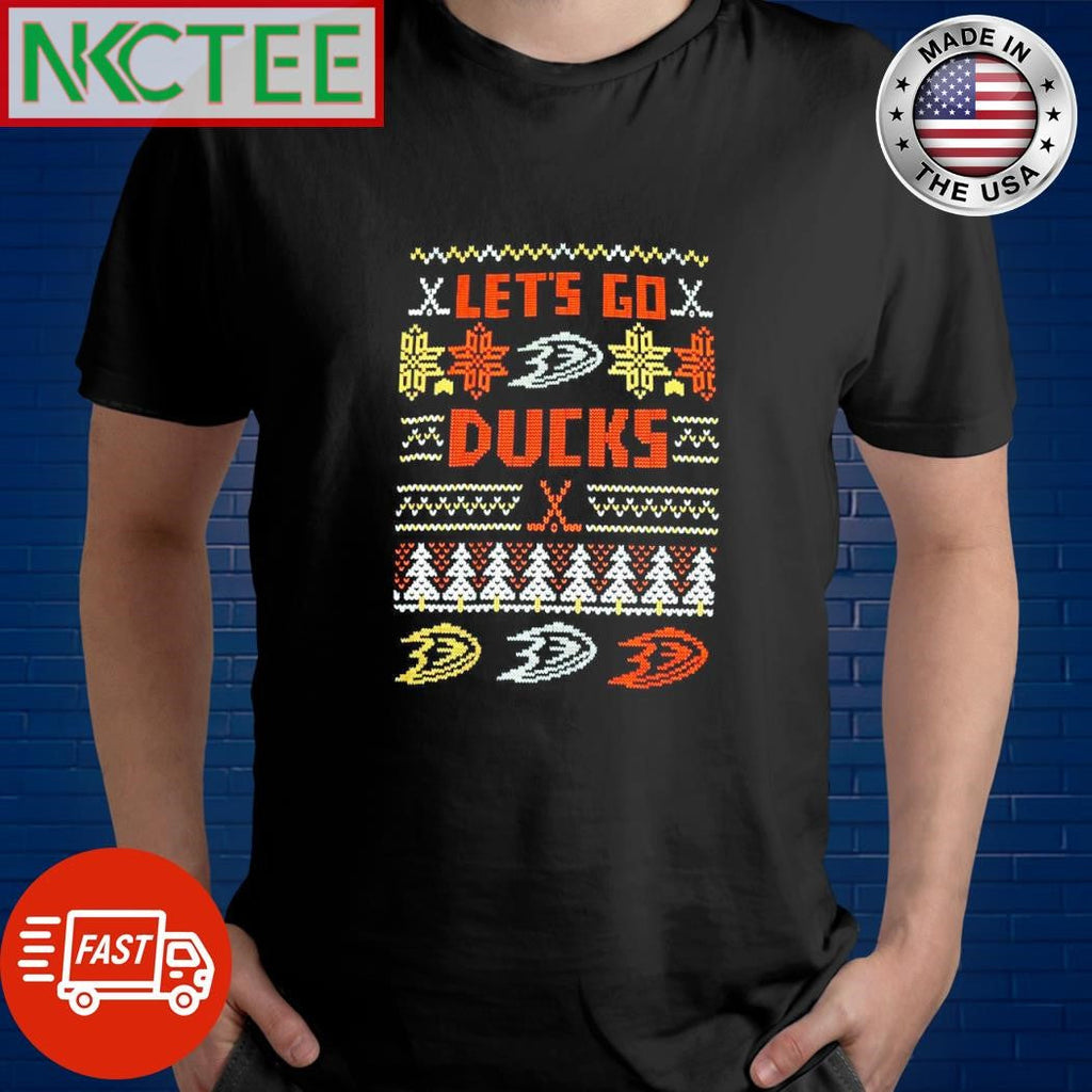 Original Let’s go Anaheim Ducks ugly Christmas shirt Unisex T-shirt, Sweatshirt, Hoodie, Long Sleeve Tee - T-Shirt, Sweatshirt, Hoodie