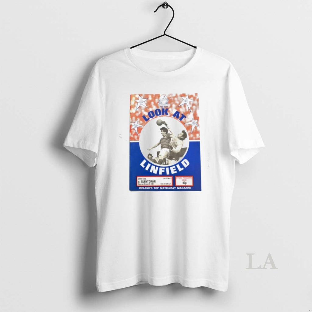 Original Linfield And Glentoran Look At Linfield Irelands Top Match Day Magazine Vintage Unisex T-shirt, Sweatshirt, Hoodie, Long Sleeve Tee - T-Shirt, Sweatshirt, Hoodie