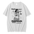 Original Maybe I Dont Want To Fit Pedophilic Beauty Standards Tshirts Jpg Unisex T-shirt, Sweatshirt, Hoodie, Long Sleeve Tee - T-Shirt, Sweatshirt, Hoodie