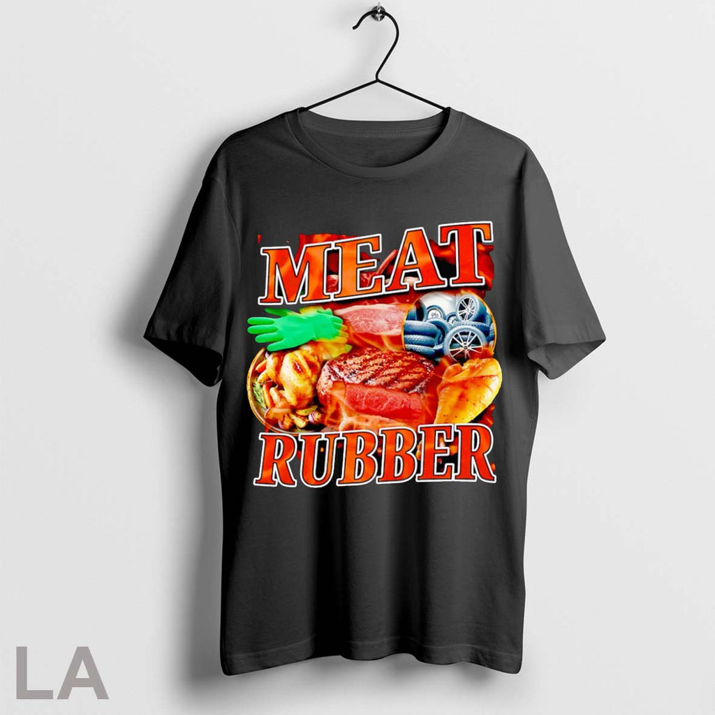 Original Meat Rubber Unisex T-shirt, Sweatshirt, Hoodie, Long Sleeve Tee - T-Shirt, Sweatshirt, Hoodie