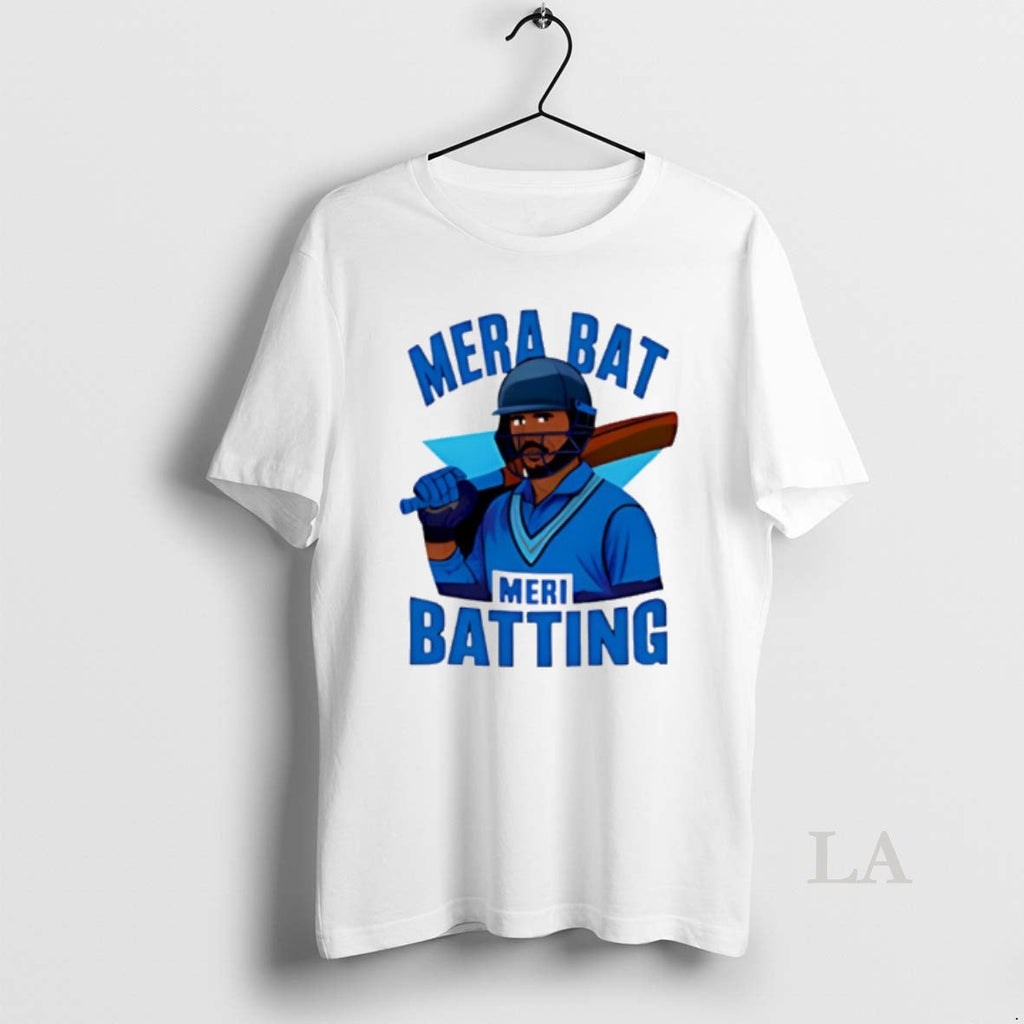 Original Mera Bat Meri Batting Hindi Phrase India Cricket T-Shirts, Hoodie, Sweatshirt - T-Shirt, Sweatshirt, Hoodie