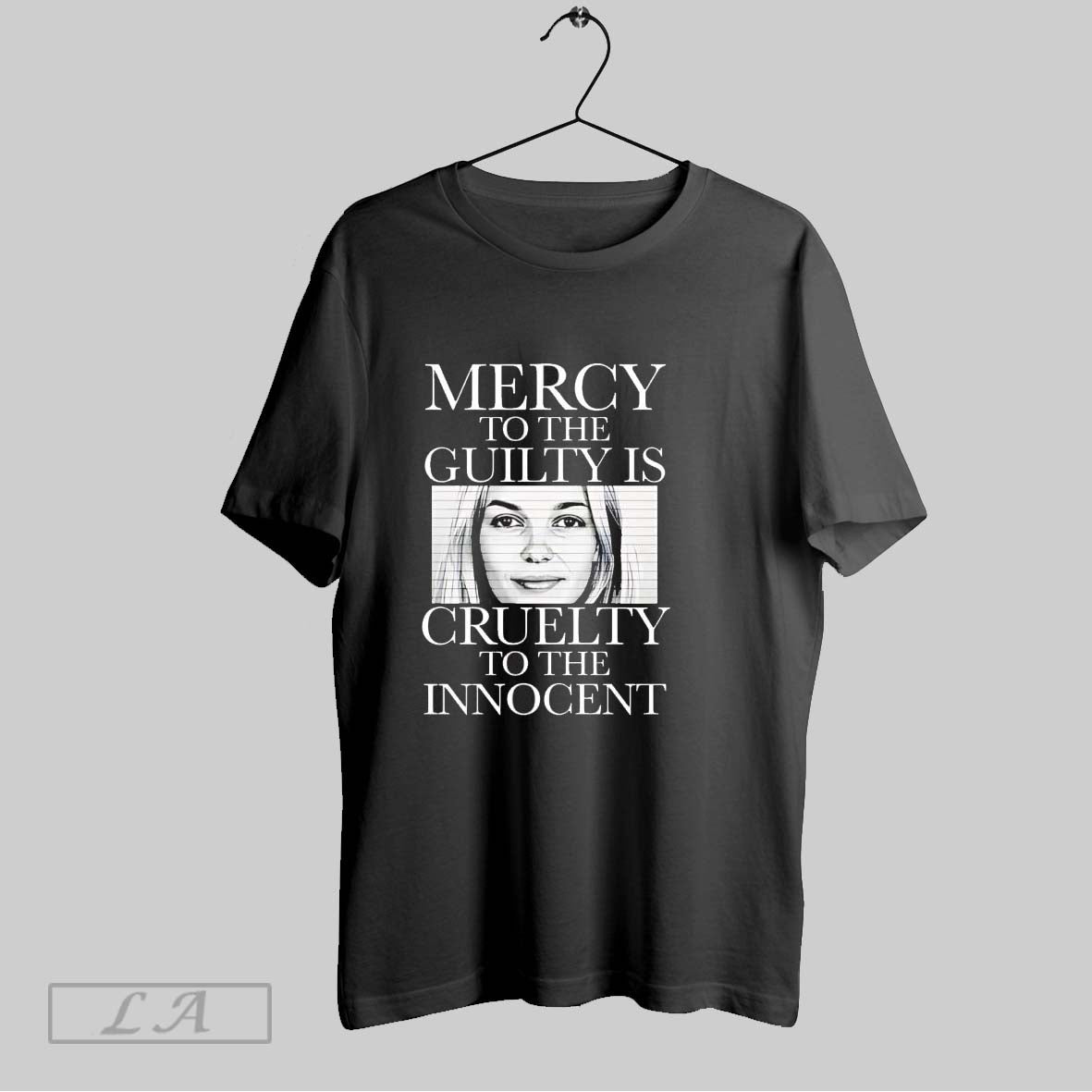 Original Mercy To The Guilty Is Cruelty To The Innocent Unisex T-shirt, Sweatshirt, Hoodie, Long Sleeve Tee - T-Shirt, Sweatshirt, Hoodie