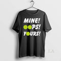 Original Mine Oops Yours Pickleball T-Shirts, Hoodie, Sweatshirt - T-Shirt, Sweatshirt, Hoodie