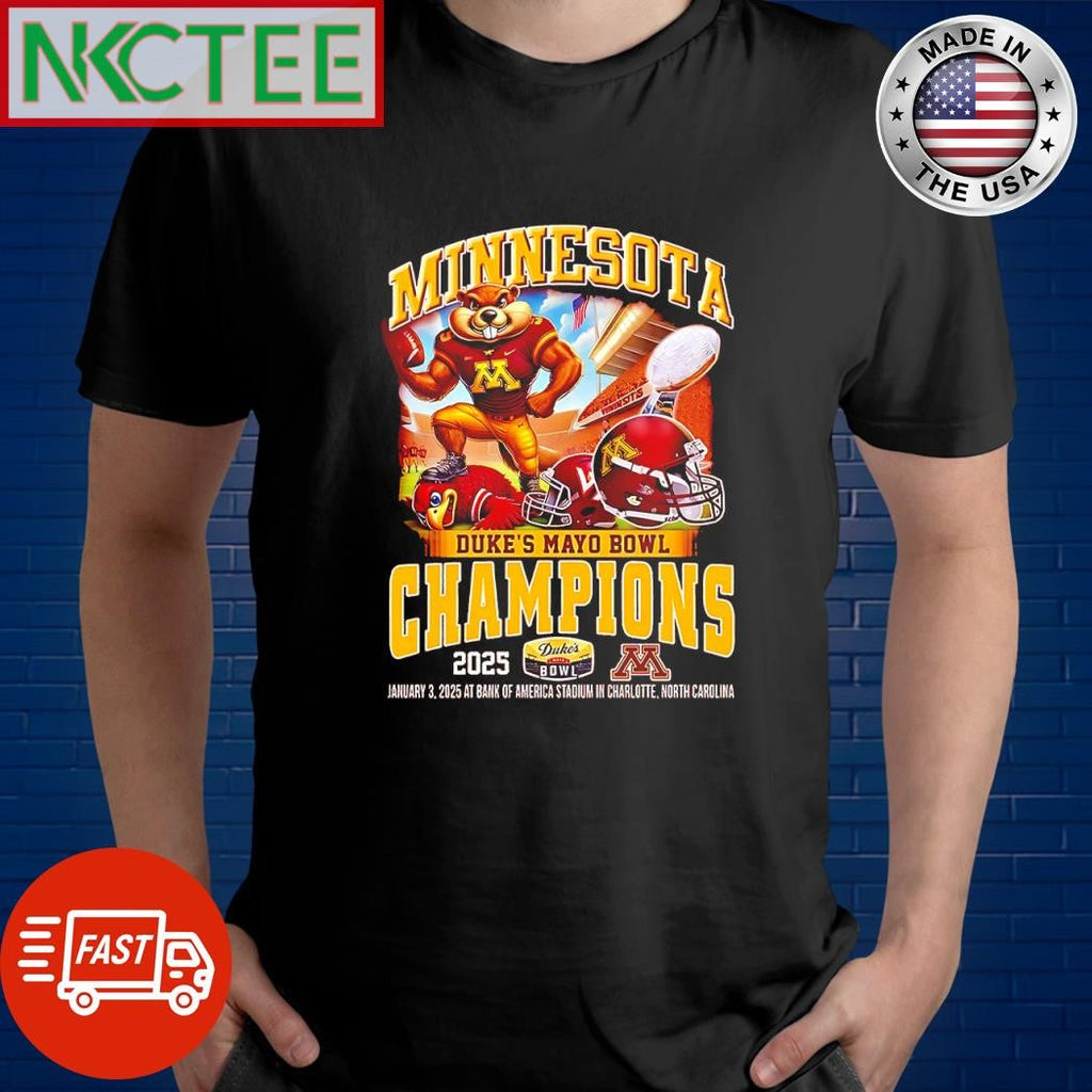 Original Minnesota Golden Gophers football Duke’s Mayo Bowl Champions 2025 At Bank Of America Stadium In Charlotte North Carolina Shirt - T-Shirt, Sweatshirt, Hoodie