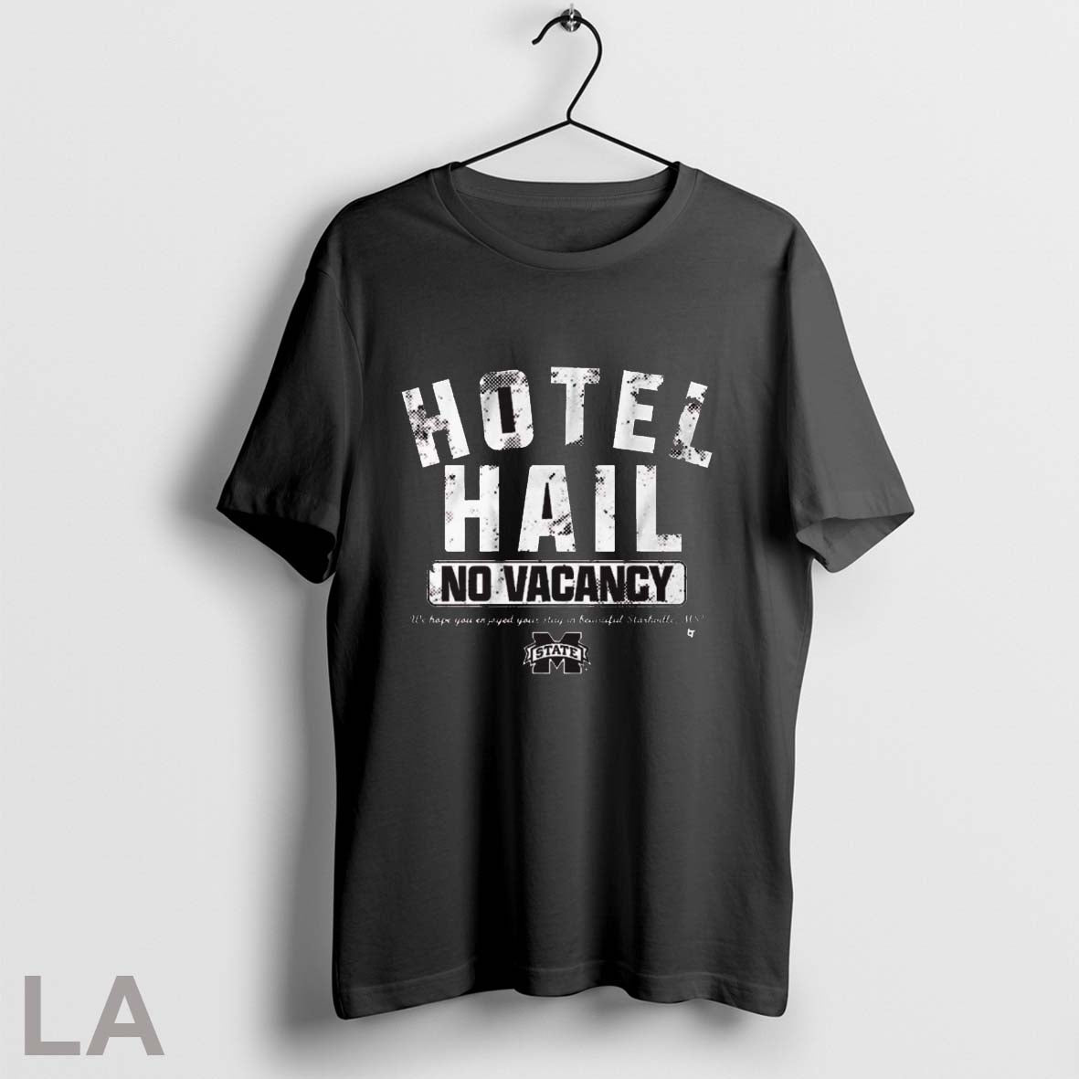 Original Mississippi State Bulldogs Football No Vacancy At The Hotel Hail We Hope You Enjoyed - T-Shirt, Sweatshirt, Hoodie