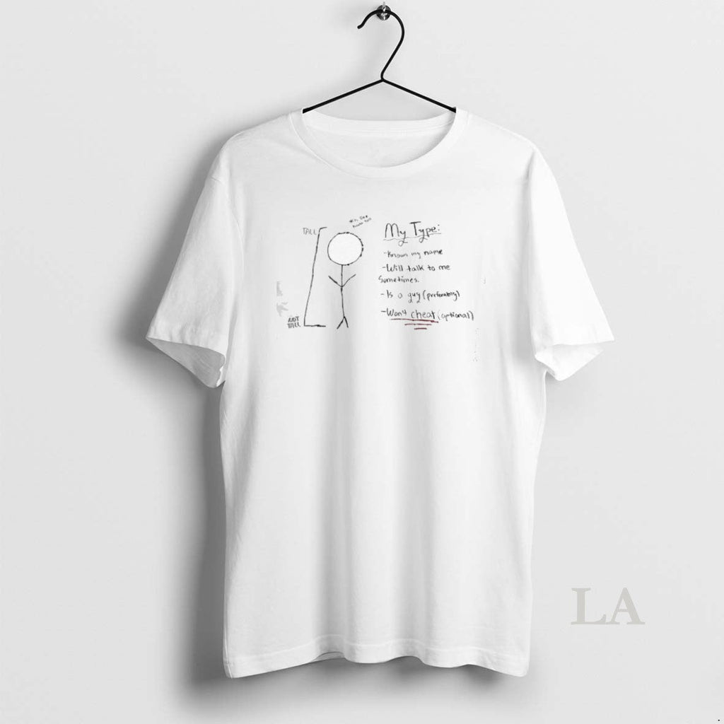 Original My Type Knows My Name Will Talk To Me Sometimes Is A Guy Wont Unisex T-shirt, Sweatshirt, Hoodie, Long Sleeve Tee - T-Shirt, Sweatshirt, Hoodie