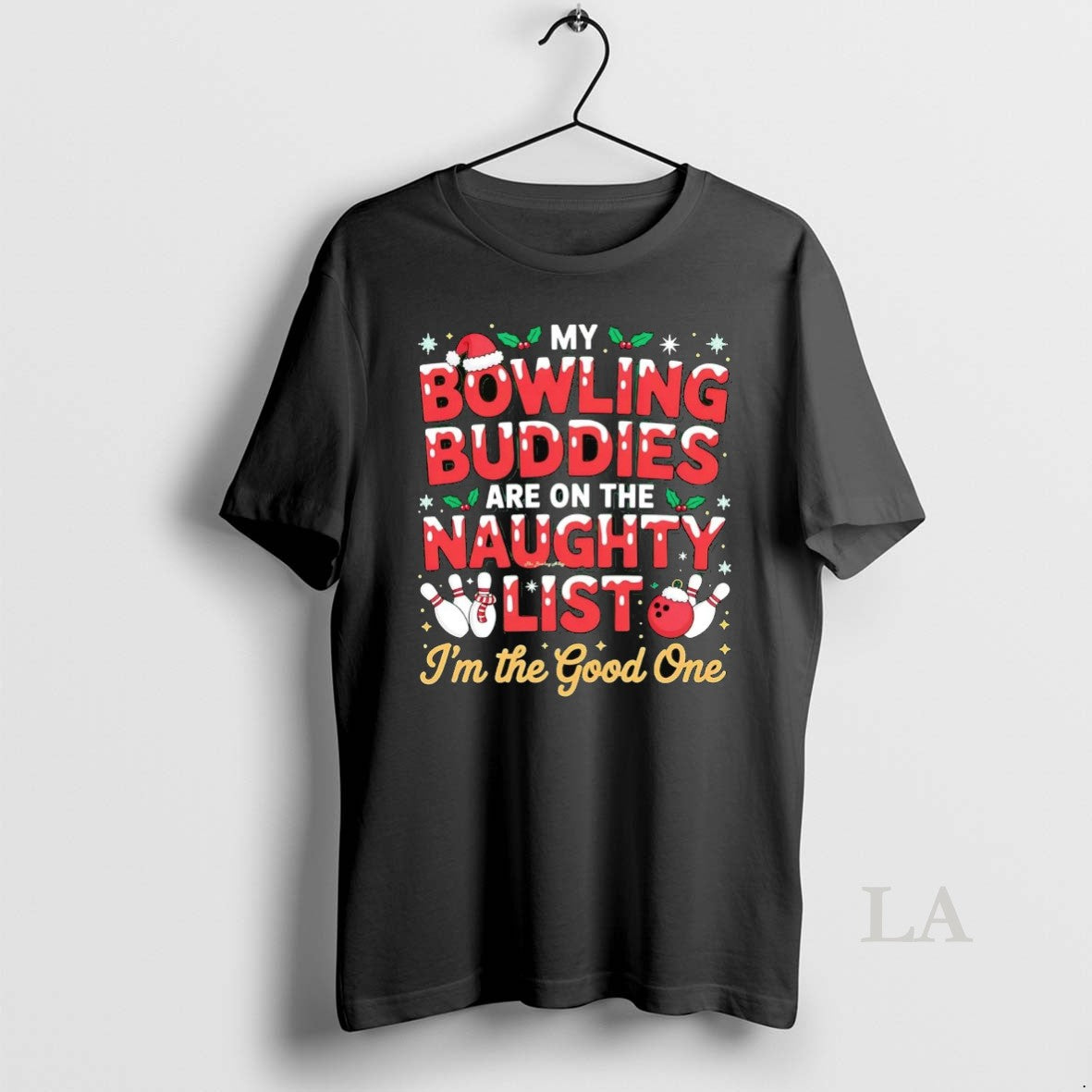 Original My Bowling Buddies Are Naughty List Im Good One T-Shirts, Hoodie, Sweatshirt - T-Shirt, Sweatshirt, Hoodie