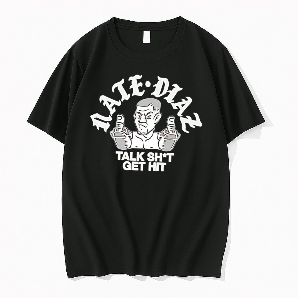 Original Nate Diaz Talk Shit Get Hit Stockton Slap Black Tshirts Jpg Unisex T-shirt, Sweatshirt, Hoodie, Long Sleeve Tee - T-Shirt, Sweatshirt, Hoodie