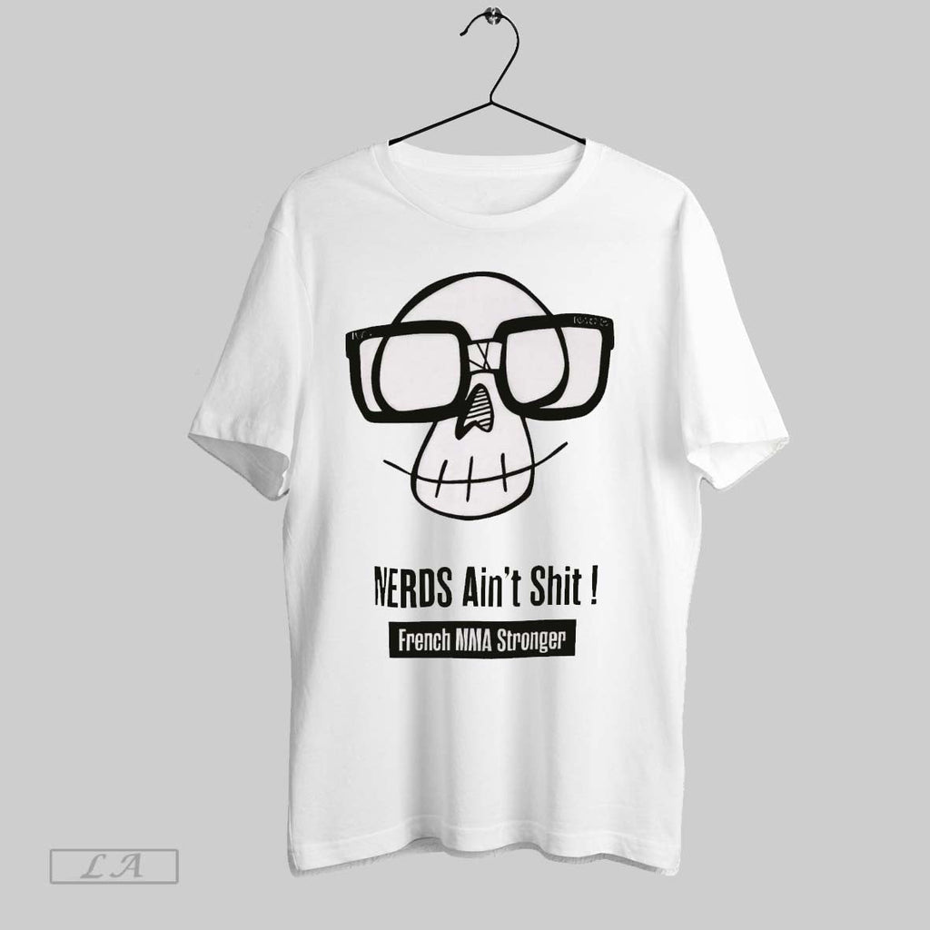 Original Nerds Aint Shit French Mma Stronger T Shirt Unisex T-shirt, Sweatshirt, Hoodie, Long Sleeve Tee - T-Shirt, Sweatshirt, Hoodie