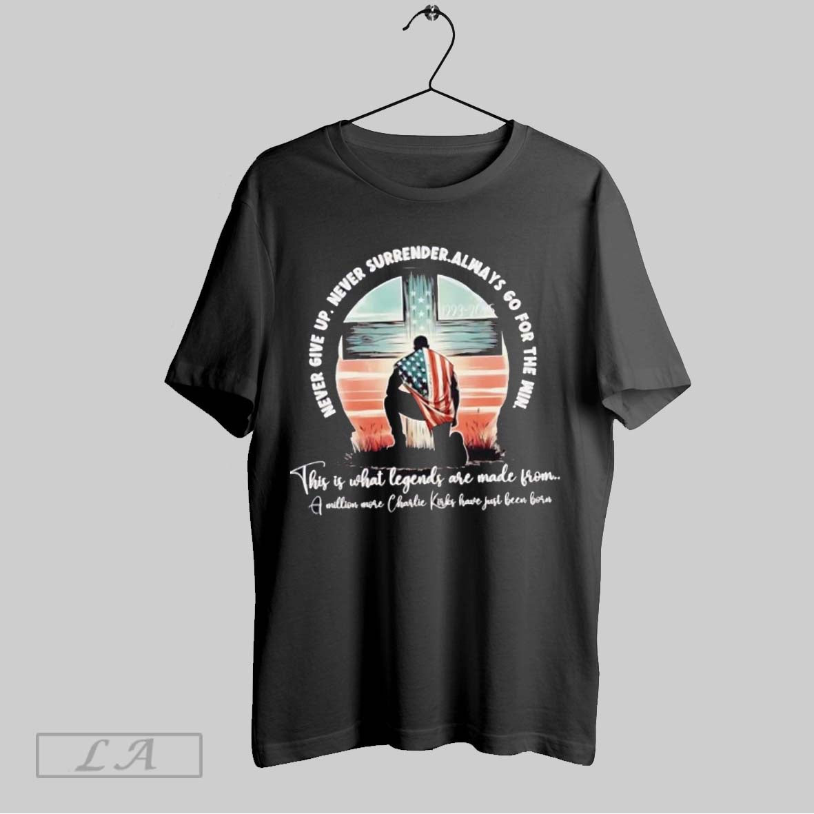 Original Never Give Never Surrender Always Go For The Win Million More Charlie Kirks Unisex T-shirt, Sweatshirt, Hoodie, Long Sleeve Tee - T-Shirt, Sweatshirt, Hoodie