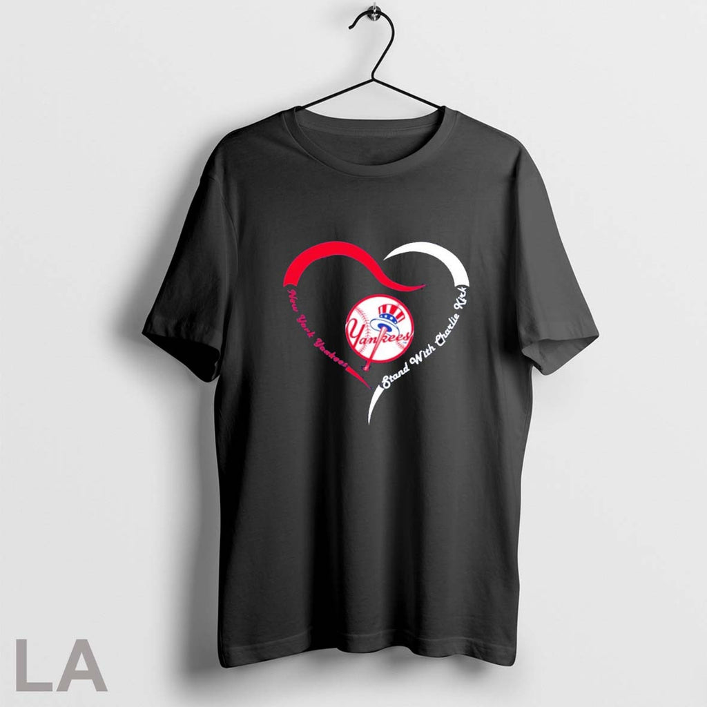 Original New York Yankees Stand With Charlie Kirk Heart Unisex T-shirt, Sweatshirt, Hoodie, Long Sleeve Tee - T-Shirt, Sweatshirt, Hoodie