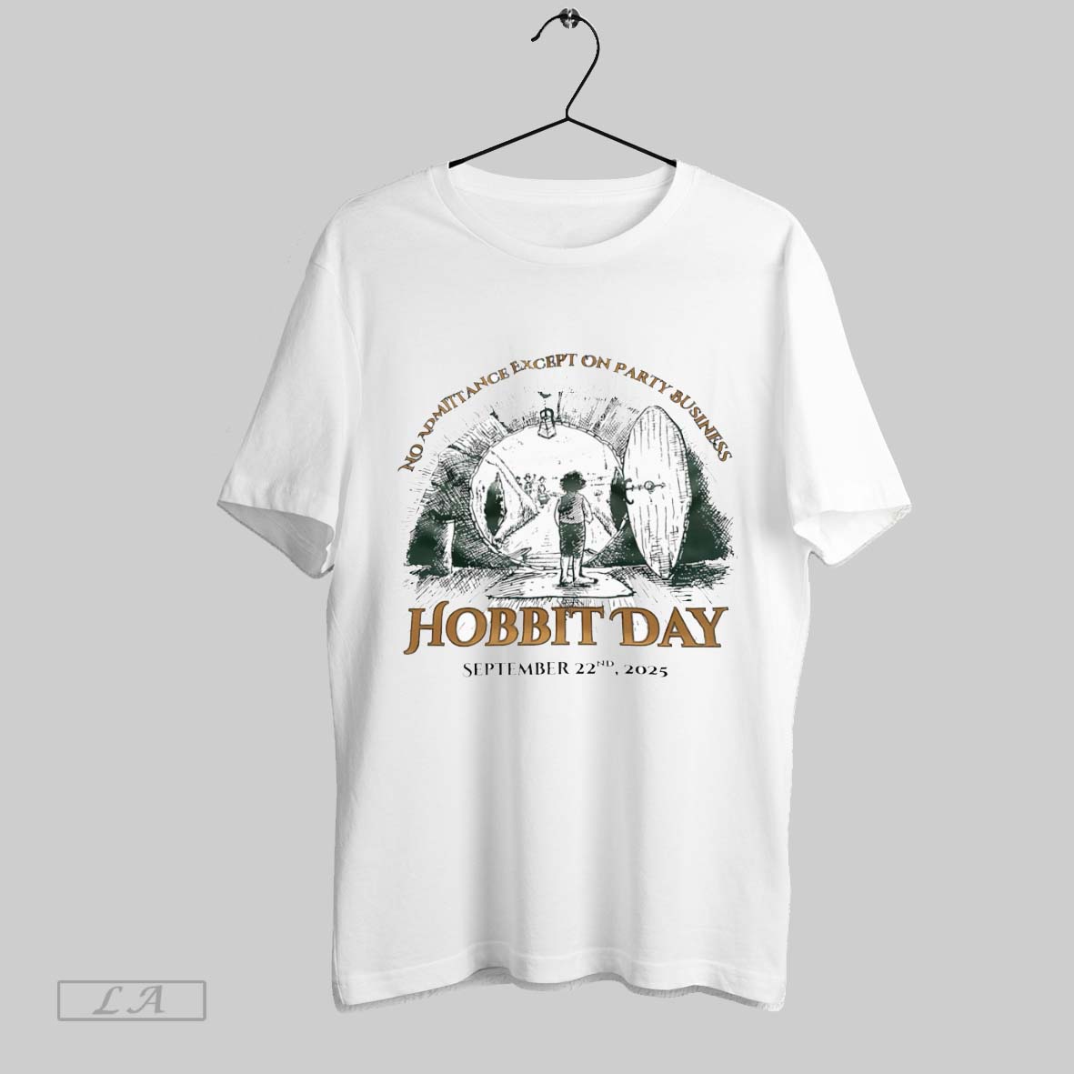 Original No Admittance Except On Party Business Hobbit Day September 22nd 2025 Unisex T-shirt, Sweatshirt, Hoodie, Long Sleeve Tee - T-Shirt, Sweatshirt, Hoodie