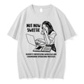 Original Not Now Sweetie Mommys Synthesizing Workflows And Streamlining Operational Processes Tshirts - T-Shirt, Sweatshirt, Hoodie