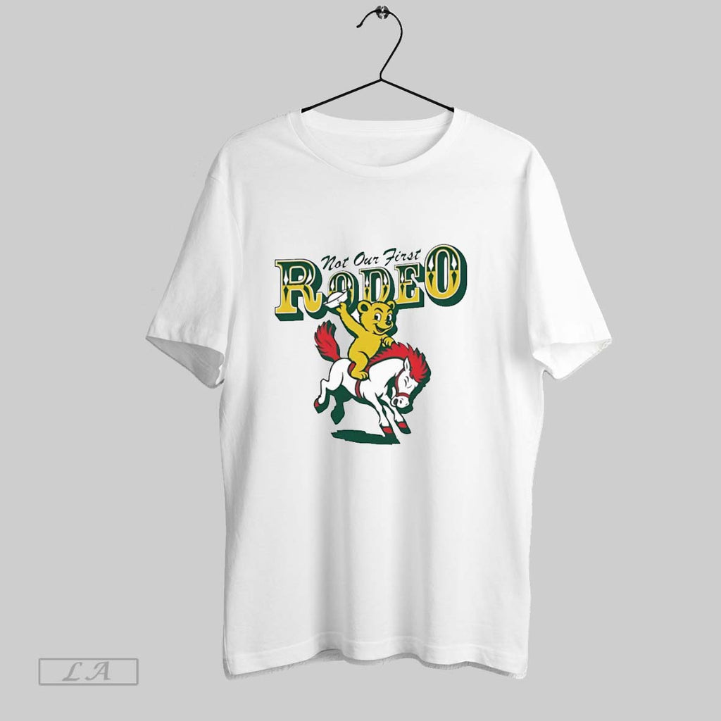 Original Not Our First Rodeo Baylor Bears Unisex T-shirt, Sweatshirt, Hoodie, Long Sleeve Tee - T-Shirt, Sweatshirt, Hoodie