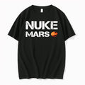 Original Nuke Mars Planet Funny Space Tshirts Jpg Unisex T-shirt, Sweatshirt, Hoodie, Long Sleeve Tee - T-Shirt, Sweatshirt, Hoodie