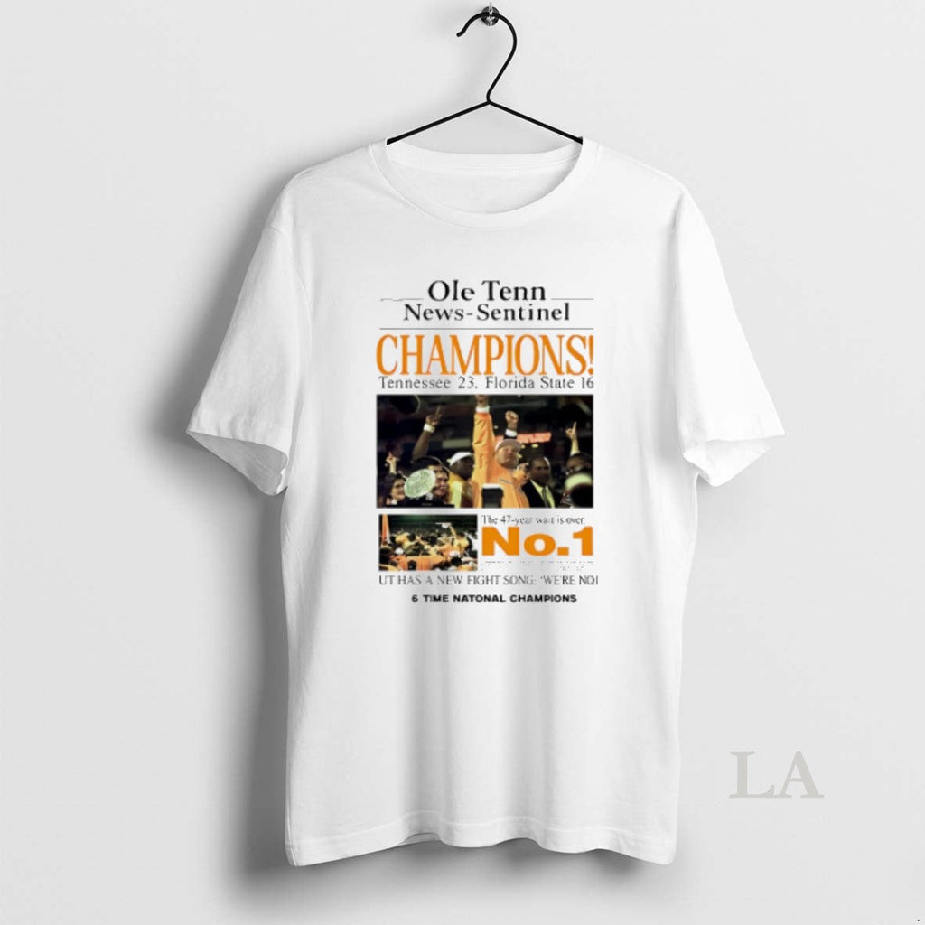 Original Ole Tenn Sentinel Champions Tennessee 23 Florisa State 16 News Unisex T-shirt, Sweatshirt, Hoodie, Long Sleeve Tee - T-Shirt, Sweatshirt, Hoodie