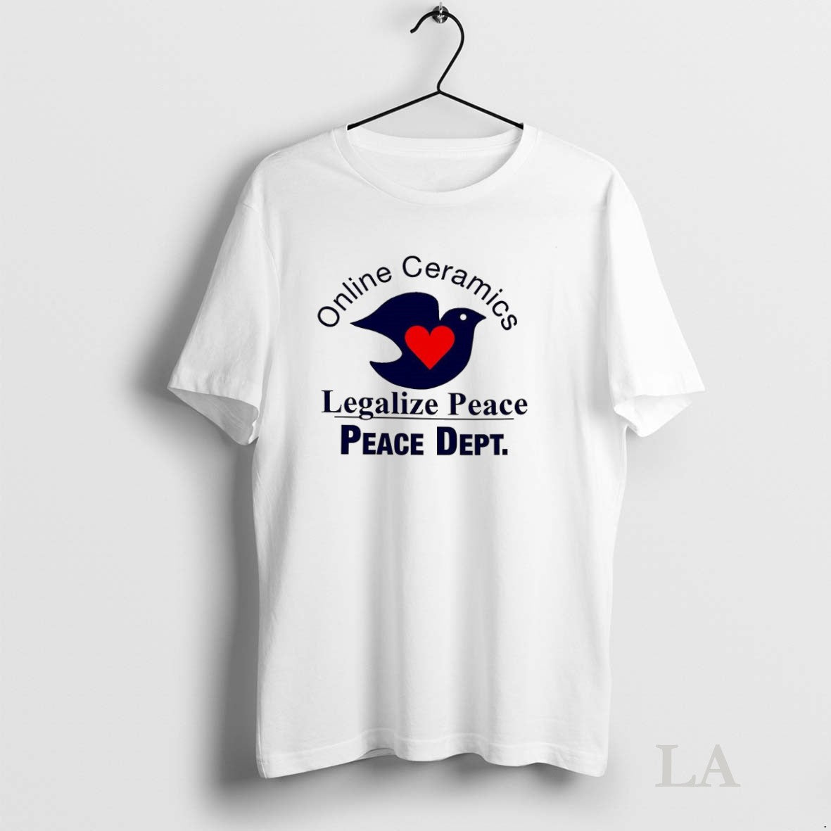 Original Online Ceramics Legalize Peace Peace Dept Dove Heart Unisex T-shirt, Sweatshirt, Hoodie, Long Sleeve Tee - T-Shirt, Sweatshirt, Hoodie