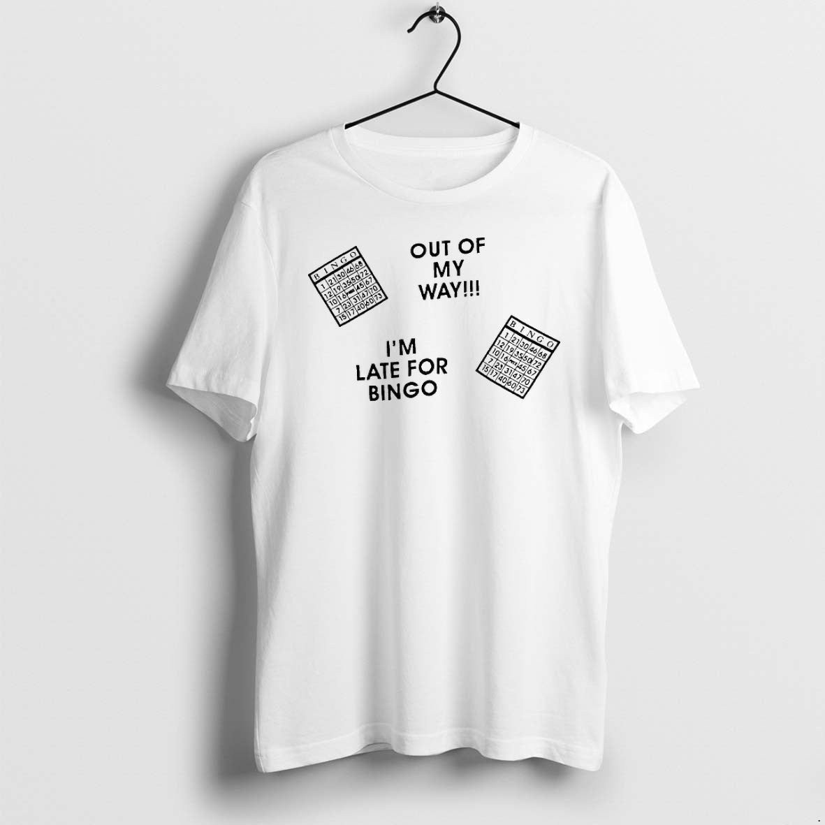 Original Out Of My Way Im Late For Bingo Tshirts Jpg Unisex T-shirt, Sweatshirt, Hoodie, Long Sleeve Tee - T-Shirt, Sweatshirt, Hoodie