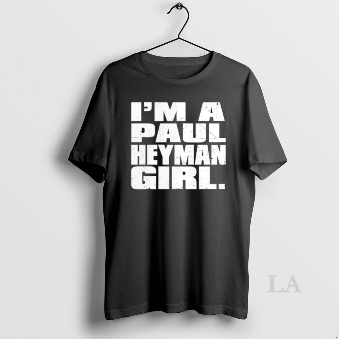 Original Paul Heyman Im A Paul Heyman Girl Unisex T-shirt, Sweatshirt, Hoodie, Long Sleeve Tee - T-Shirt, Sweatshirt, Hoodie