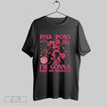Original Pink Pony Club Im Gonna Keep On Dancing Unisex T-shirt, Sweatshirt, Hoodie, Long Sleeve Tee - T-Shirt, Sweatshirt, Hoodie