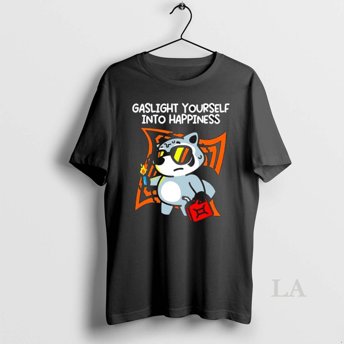 Original Raccoon Gaslight Yourself Happiness T-Shirts, Hoodie, Sweatshirt - T-Shirt, Sweatshirt, Hoodie