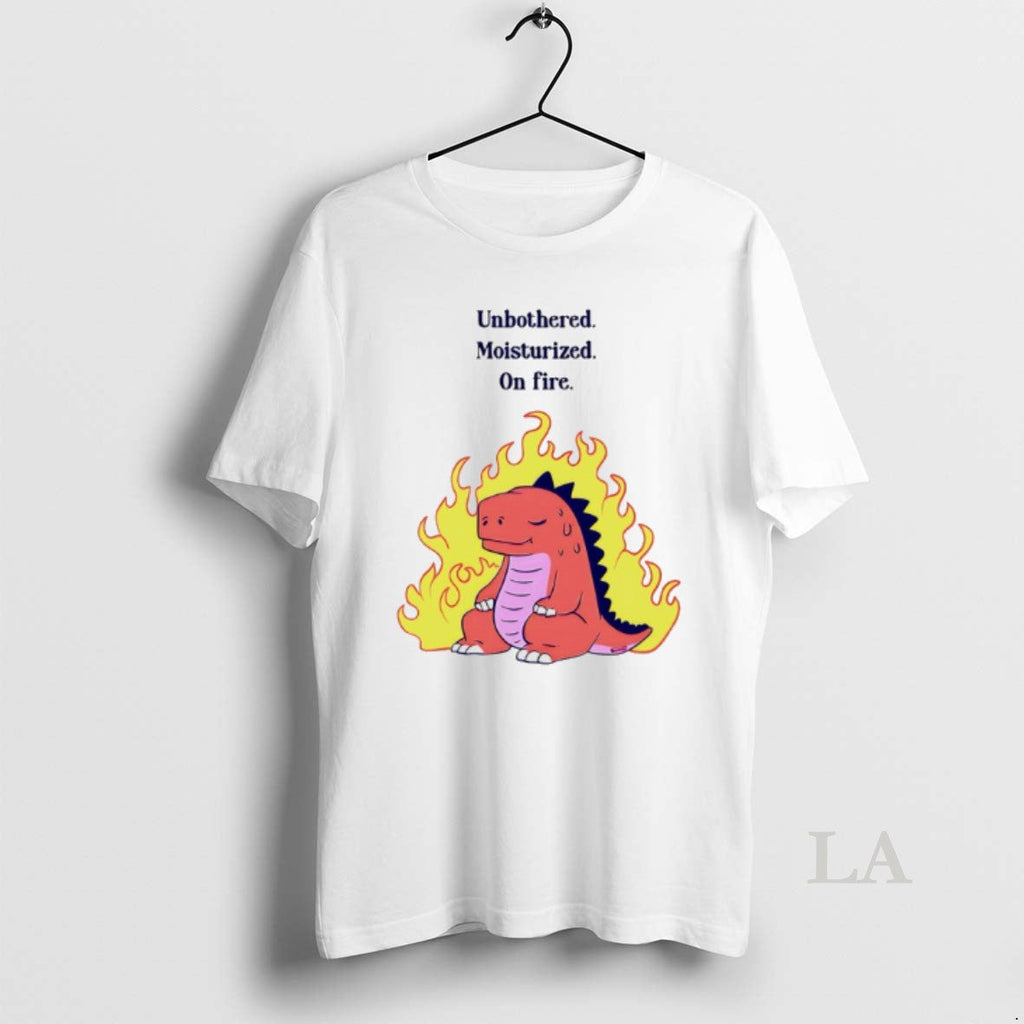 Original Red Dinosaur Unbothered Moisturized On Fire Unisex T-shirt, Sweatshirt, Hoodie, Long Sleeve Tee - T-Shirt, Sweatshirt, Hoodie