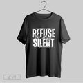 Original Refuse To Stay Silent Charlie Kirk Unisex T-shirt, Sweatshirt, Hoodie, Long Sleeve Tee - T-Shirt, Sweatshirt, Hoodie