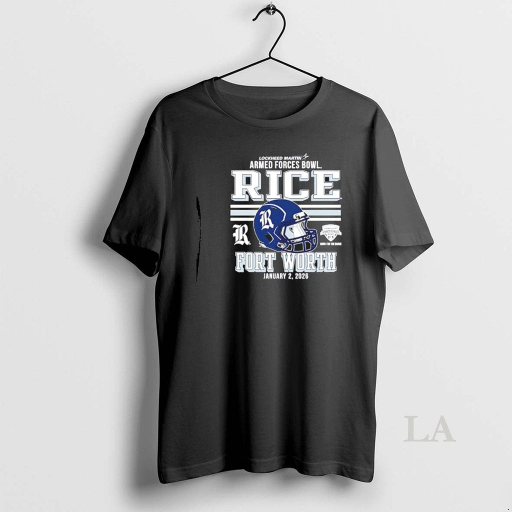 Original Rice Owls 2026 Armed Forces Bowl Fort Worth T-Shirts, Hoodie, Sweatshirt - T-Shirt, Sweatshirt, Hoodie