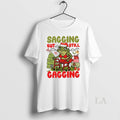 Original Sagging But Still Gagging Frog Meme T-Shirts, Hoodie, Sweatshirt - T-Shirt, Sweatshirt, Hoodie