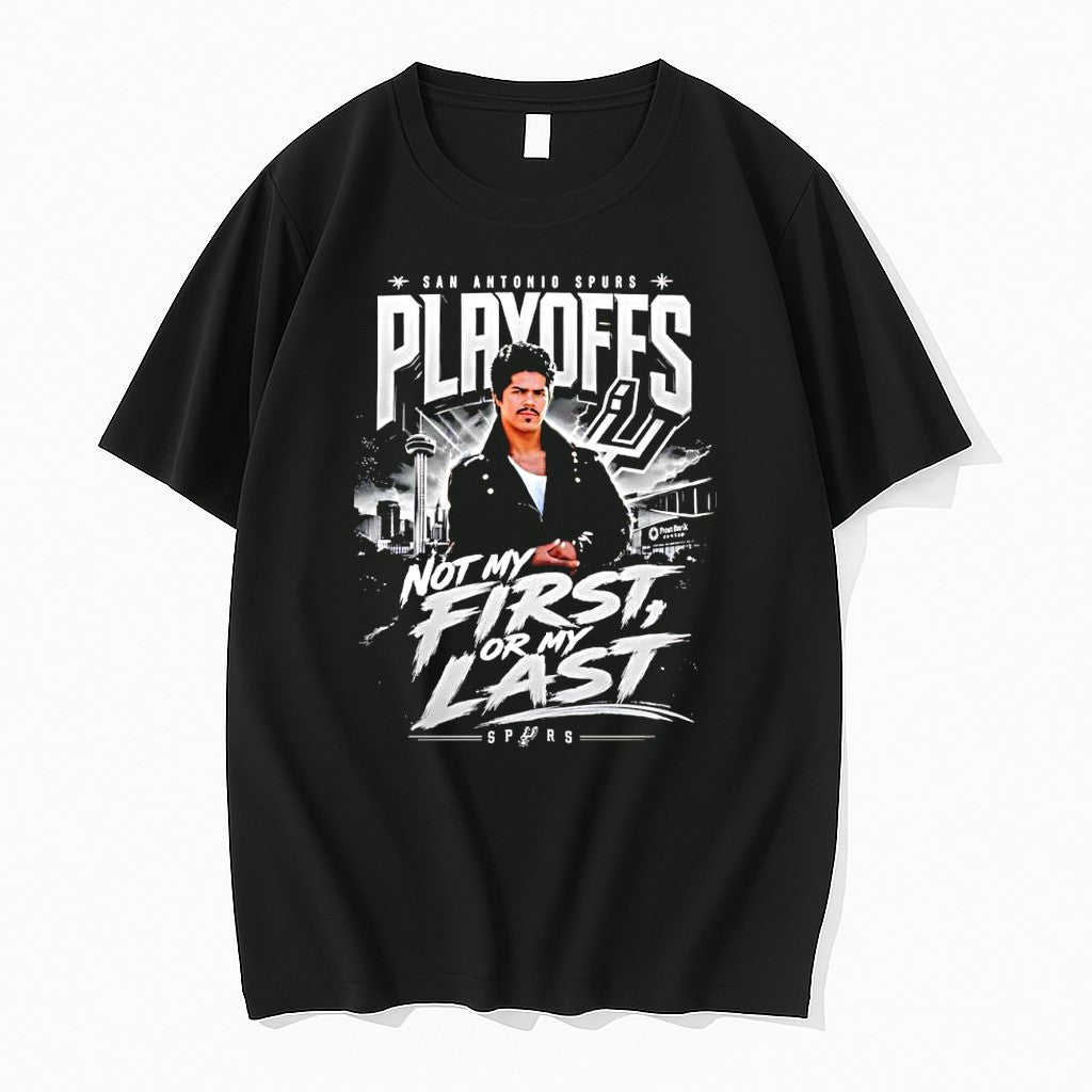 Original San Antonio Spurs Playoff Cruzito Not My First Or My Last Tshirts Jpg Unisex T-shirt, Sweatshirt, Hoodie, Long Sleeve Tee - T-Shirt, Sweatshirt, Hoodie