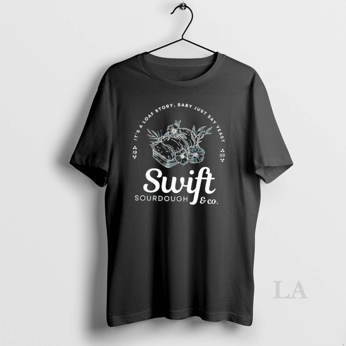 Original Showgirl Era 12 Its A Loaf Story Baby Just Say Yeast Swift Unisex T-shirt, Sweatshirt, Hoodie, Long Sleeve Tee - T-Shirt, Sweatshirt, Hoodie