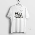 Original Skeleton All The Fall Things Or Whatever Blink 182 Says Unisex T-shirt, Sweatshirt, Hoodie, Long Sleeve Tee - T-Shirt, Sweatshirt, Hoodie