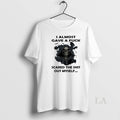 Original Skeleton I Almost Gave A Fuck Scared The Shit Out Myself Unisex T-shirt, Sweatshirt, Hoodie, Long Sleeve Tee - T-Shirt, Sweatshirt, Hoodie
