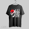 Original Skull If Its Endurable Then Endure It Stop Complaining Unisex T-shirt, Sweatshirt, Hoodie, Long Sleeve Tee - T-Shirt, Sweatshirt, Hoodie