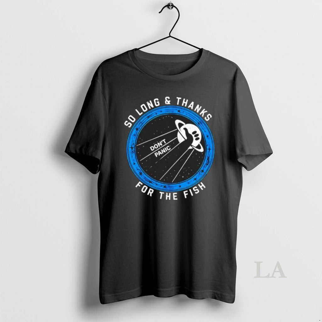 Original So Long And Thanks For The Fish Dont Panic Logo Unisex T-shirt, Sweatshirt, Hoodie, Long Sleeve Tee - T-Shirt, Sweatshirt, Hoodie