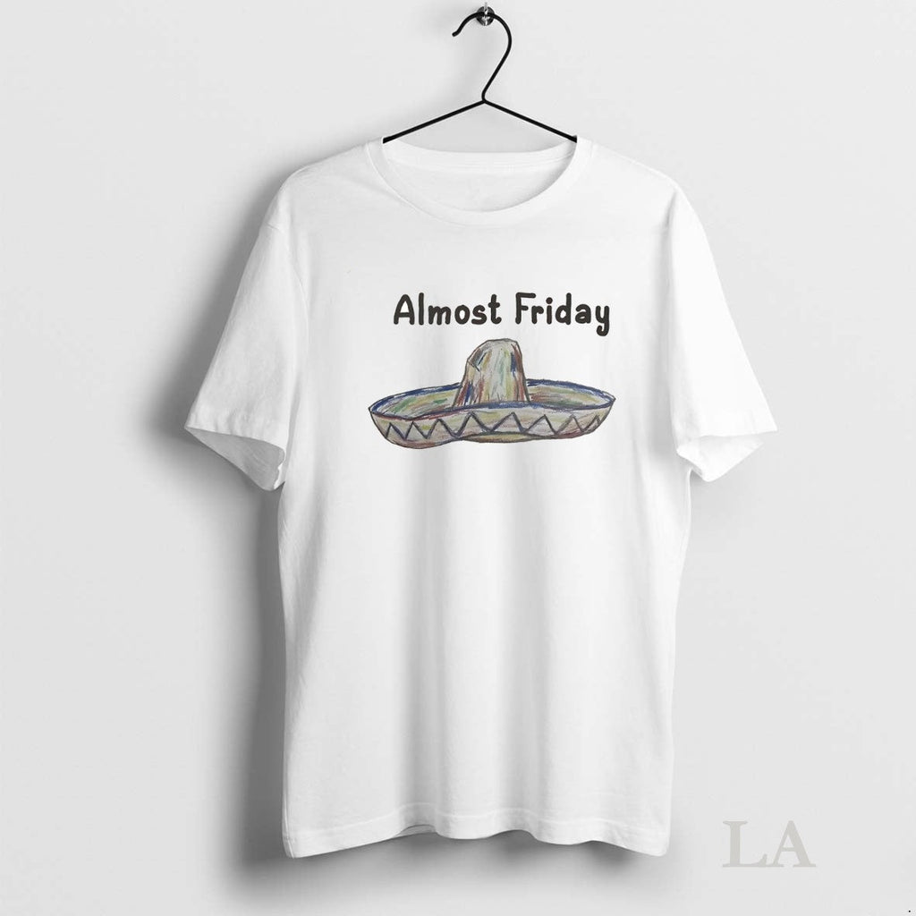 Original Sombrero Almost Friday Government Shutdown Unisex T-shirt, Sweatshirt, Hoodie, Long Sleeve Tee - T-Shirt, Sweatshirt, Hoodie