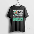 Original Some Grandmas Play Bingo Real Grandmas Watch Green Bay Packers 2025 Unisex T-shirt, Sweatshirt, Hoodie, Long Sleeve Tee - T-Shirt, Sweatshirt, Hoodie