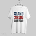 Original Stand Strong In Honor Of Charlie Kirk Vintage Unisex T-shirt, Sweatshirt, Hoodie, Long Sleeve Tee - T-Shirt, Sweatshirt, Hoodie