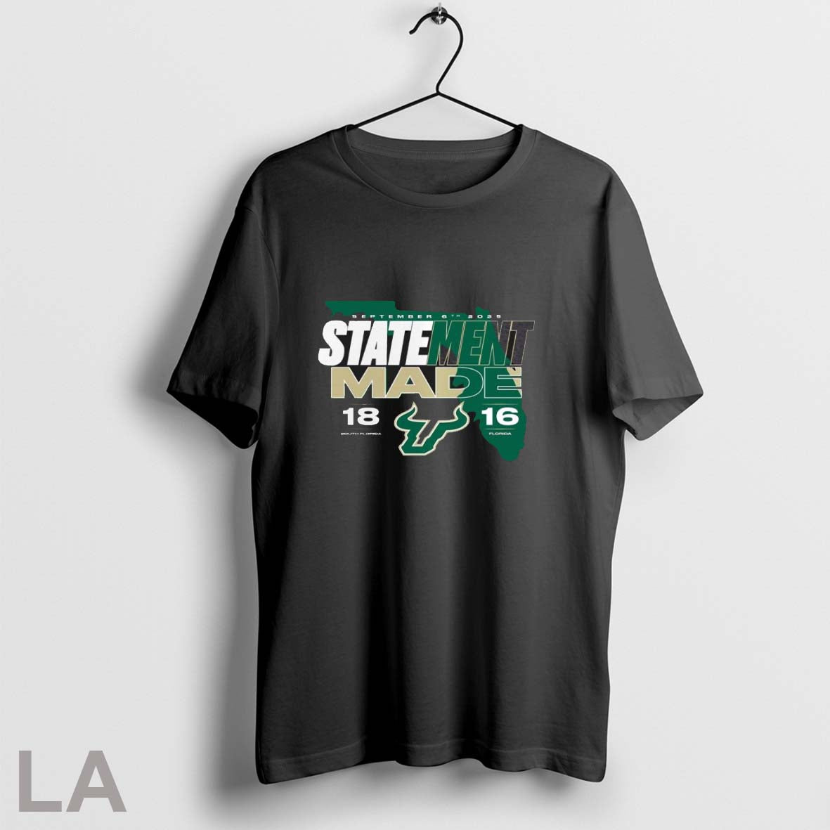 Original Statement Made South Florida Bulls 18 16 Florida Gators Score Unisex T-shirt, Sweatshirt, Hoodie, Long Sleeve Tee - T-Shirt, Sweatshirt, Hoodie