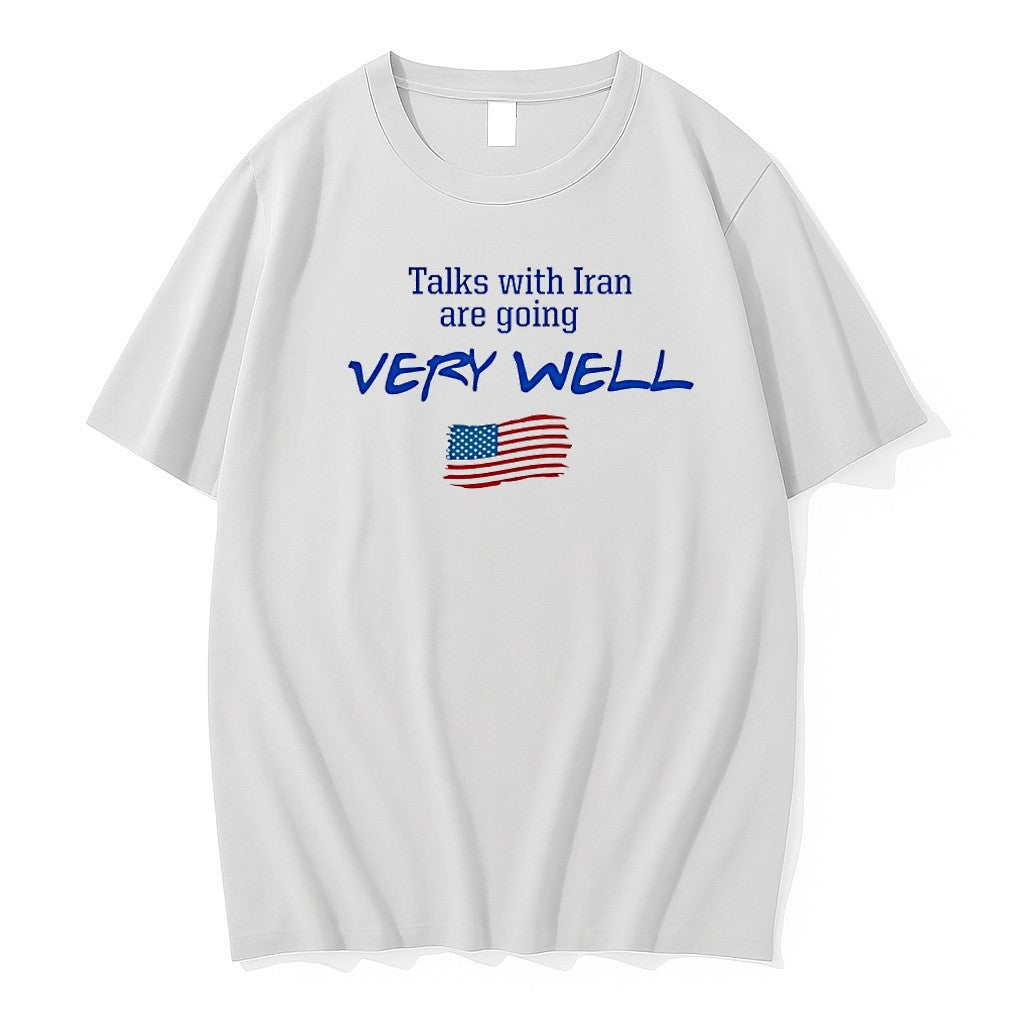 Original Talks With Iran Are Going Very Well Political Satire American Flag Tshirts Unisex T-shirt, Sweatshirt, Hoodie, Long Sleeve Tee - T-Shirt, Sweatshirt, Hoodie