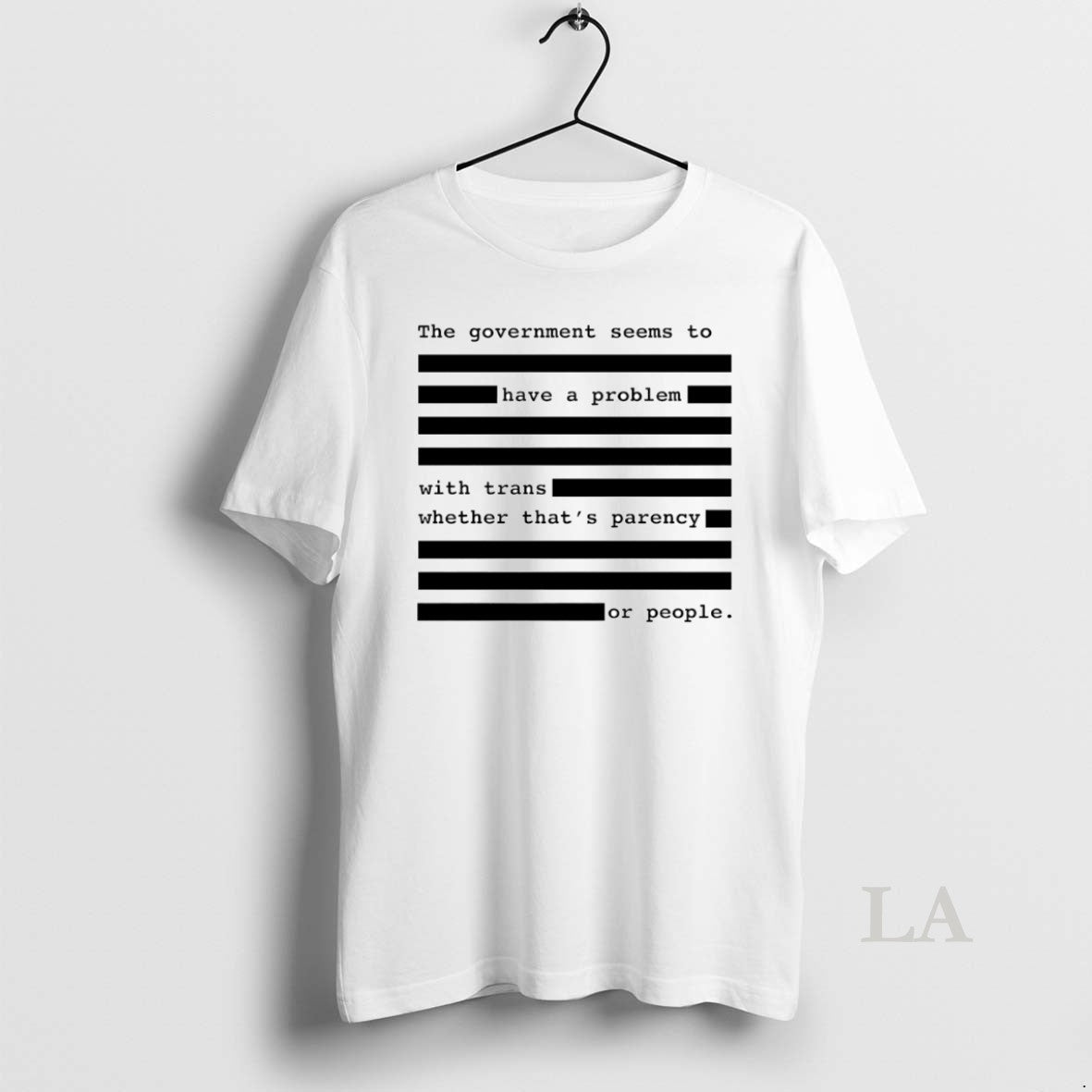 Original Government Seems Have Problem Trans Whether Thats Parency People T-Shirts, Hoodie, Sweatshirt - T-Shirt, Sweatshirt, Hoodie