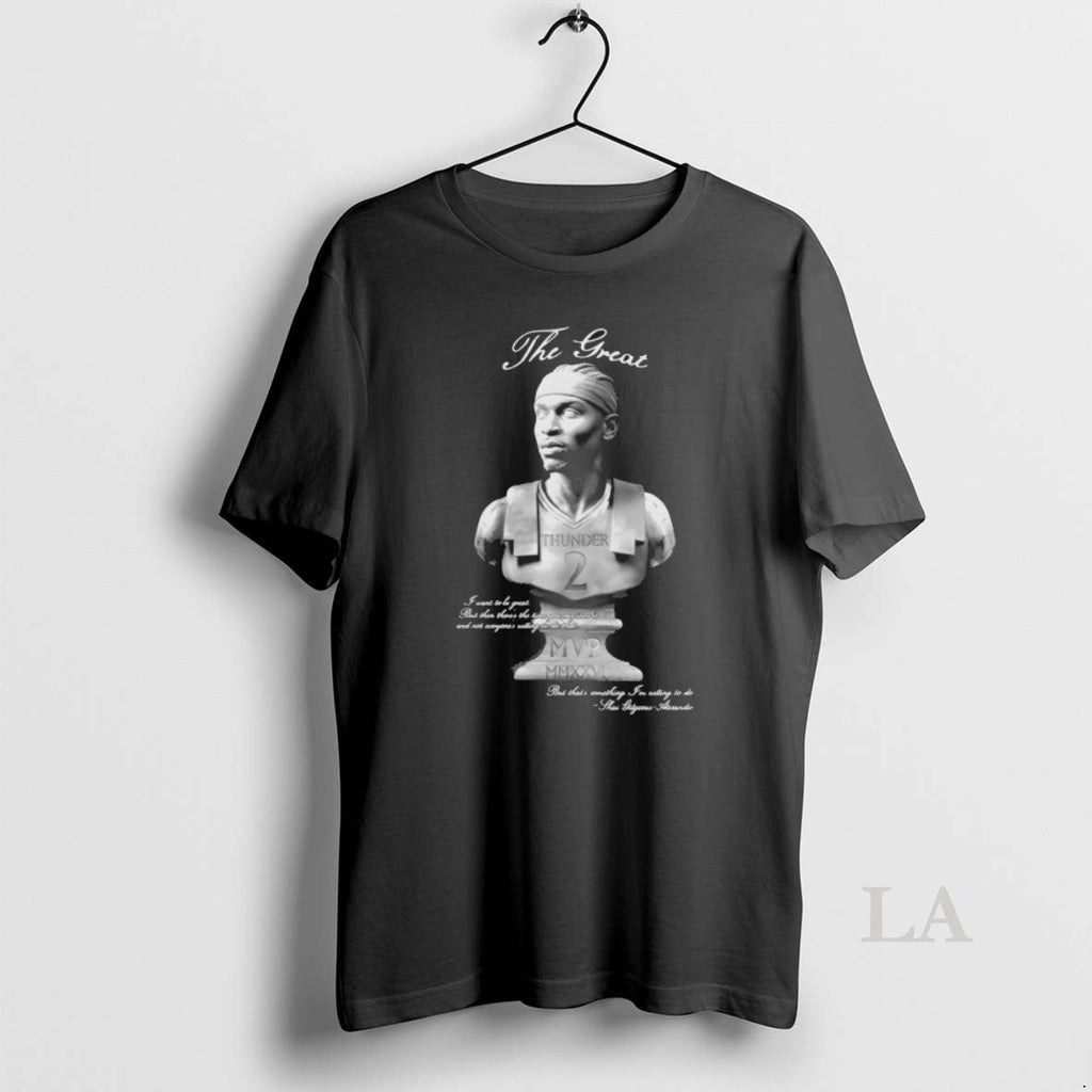 Original The Great Shai Gilgeous Alexander Sculpture Mvp Oklahoma City Thunder Basketball 2026 - T-Shirt, Sweatshirt, Hoodie