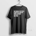 Original The Power Of The People Is Greater Than The People In Power Unisex T-shirt, Sweatshirt, Hoodie, Long Sleeve Tee - T-Shirt, Sweatshirt, Hoodie