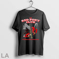 Original The Red Pony Club Im Gonna Keep On Prancing Unisex T-shirt, Sweatshirt, Hoodie, Long Sleeve Tee - T-Shirt, Sweatshirt, Hoodie